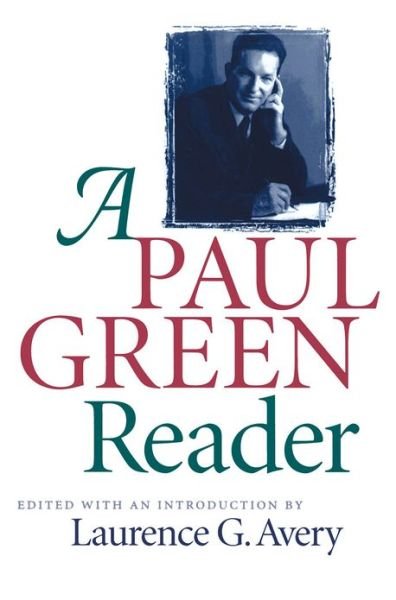 Cover for Paul Green · A Paul Green Reader - Chapel Hill Books (Paperback Book) [1 New edition] (1998)