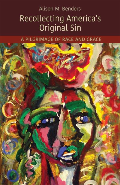 Cover for Alison Mearns Benders · Recollecting America's Original Sin (Paperback Book) (2022)