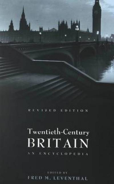 Cover for Twentieth-Century Britain: An Encyclopedia (Paperback Book) [Rev edition] (2002)