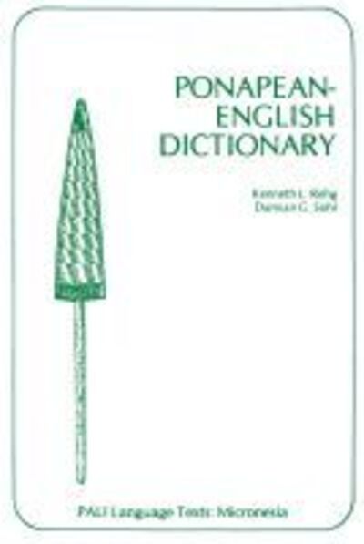 Ponapean-English Dictionary - Kenneth L. Rehg - Książki - University of Hawaii Press - 9780824859084 - 1 czerwca 2016