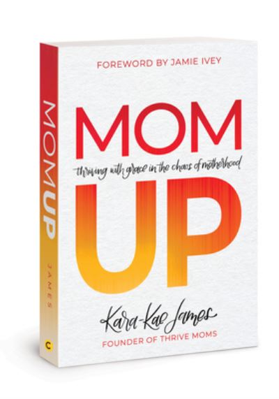 Cover for Kara-Kae James · Mom Up (Paperback Book) (2019)