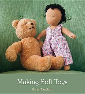 Cover for Karin Neuschutz · Making Soft Toys (Paperback Book) (2012)