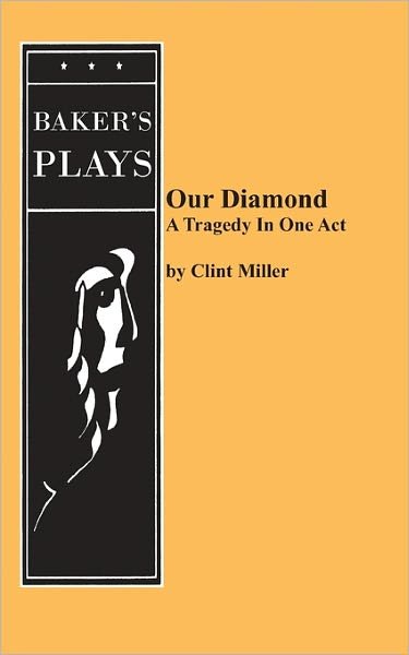 Cover for Clint Miller · Our Diamond (Paperback Book) (2011)