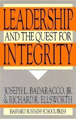 Cover for Badaracco, Joseph L., Jr. · Leadership and the Quest for Integrity (Paperback Book) [New edition] (1993)