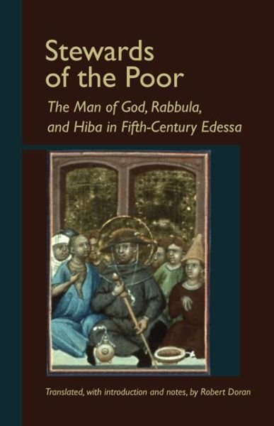 Cover for Robert Doran · Stewards of the Poor: the Man of God, Rabbula, and Hiba in Fifth-century Edessa (Paperback Bog) (2006)