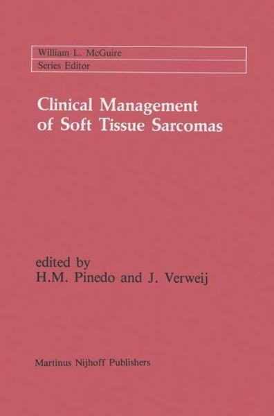 Cover for H.m. Ed. Pinedo · Clinical Management of Soft Tissue Sarcomas - Cancer Treatment and Research (Hardcover Book) [1986 edition] (1986)