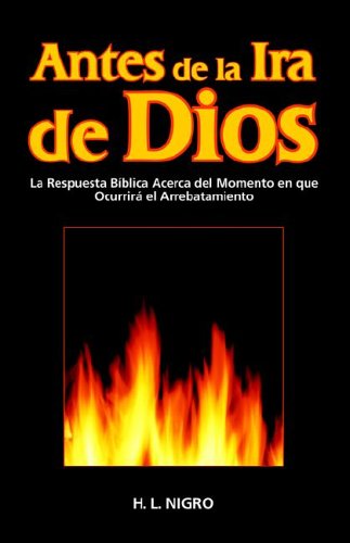 Cover for H L Nigro · Antes de La IRA de Dios (Taschenbuch) [Spanish edition] (2005)