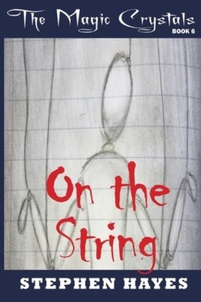 Cover for Stephen Hayes · On the String (Paperback Book) (2020)