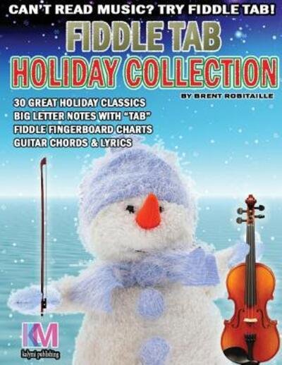 Brent C Robitaille · Fiddle Tab - Holiday Collection (Paperback Book) (2016)