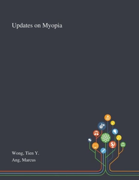 Cover for Tien Y Wong · Updates on Myopia (Paperback Bog) (2020)