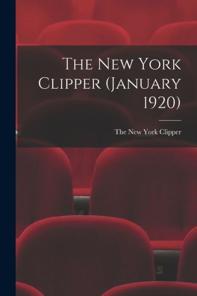 Cover for The New York Clipper · The New York Clipper (January 1920) (Paperback Book) (2021)