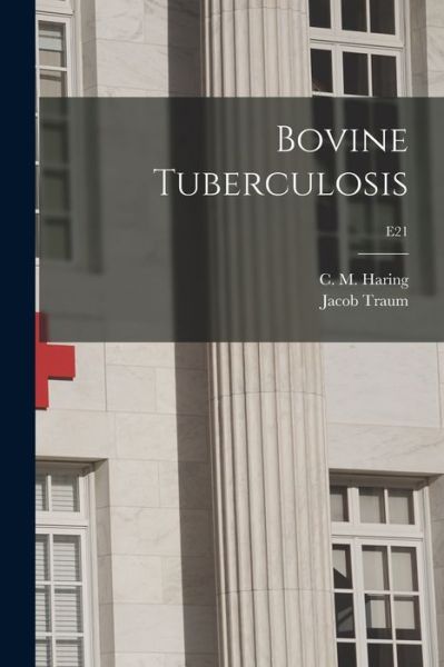 Cover for LLC Creative Media Partners · Bovine Tuberculosis; E21 (Paperback Book) (2021)