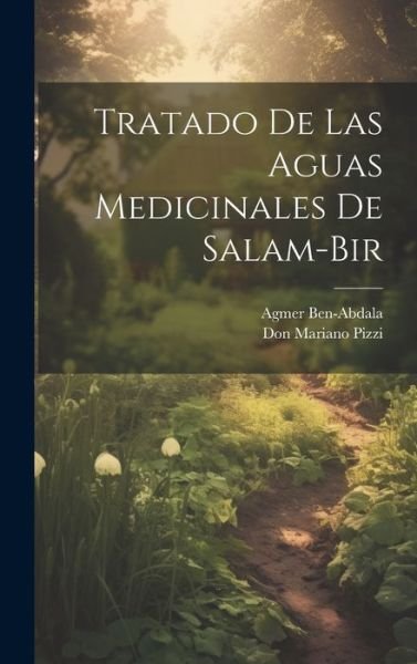 Cover for Agmer Ben-Abdala · Tratado de Las Aguas Medicinales de Salam-Bir (Bog) (2023)