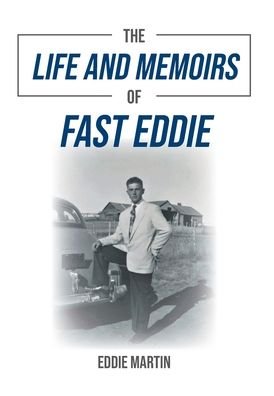 Cover for Eddie Martin · The Life and Memoirs of Fast Eddie (Hardcover Book) (2022)