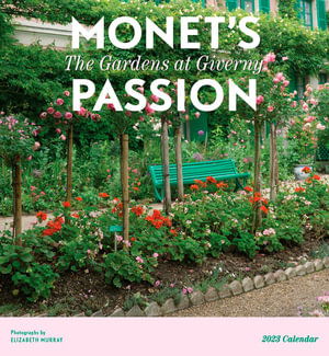 Monets Passion the Gardens at Giverny 20 - Standard Wall - Pomegranate - Other - POMEGRANATE EUR CALENDARS 2023 - 9781087505084 - August 1, 2022