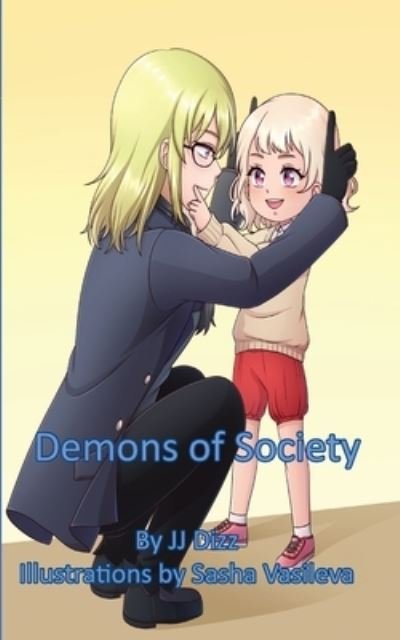 Cover for Jj Dizz · Demons of Society (Taschenbuch) [2nd edition] (2021)