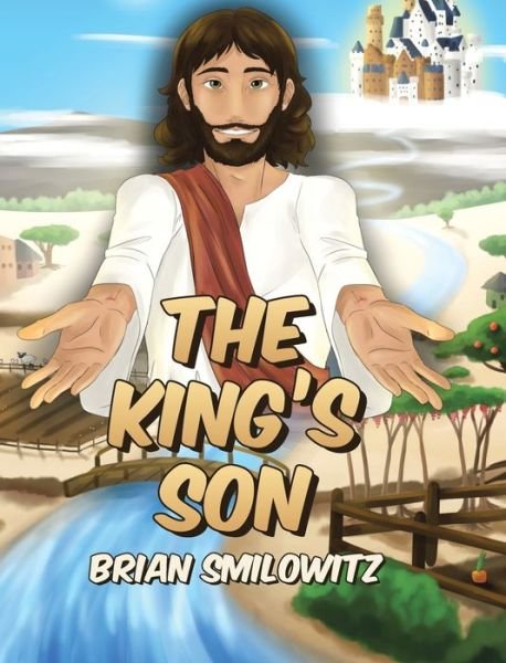 Cover for Brian Smilowitz · The King's Son (Hardcover Book) (2019)
