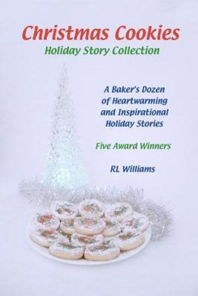 Cover for Rl Williams · Christmas Cookies Holiday Story Collection (Taschenbuch) (2011)
