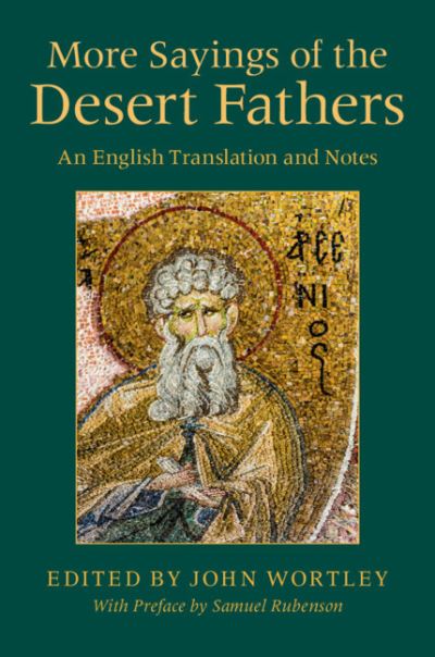 Cover for John Wortley · More Sayings of the Desert Fathers: An English Translation and Notes (Hardcover Book) (2019)