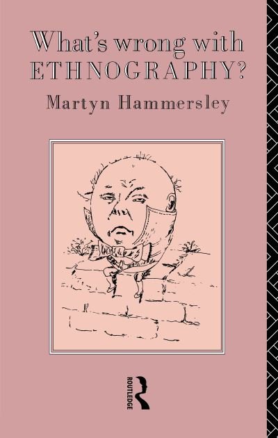 What's Wrong With Ethnography? - Martyn Hammersley - Libros - Taylor & Francis Ltd - 9781138168084 - 26 de noviembre de 2015