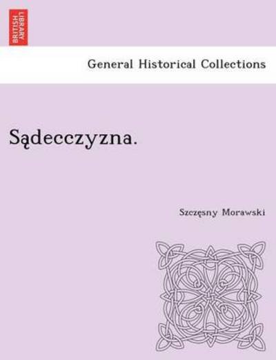 Cover for Szczesny Morawski · Sa Decczyzna. (Paperback Bog) (2012)