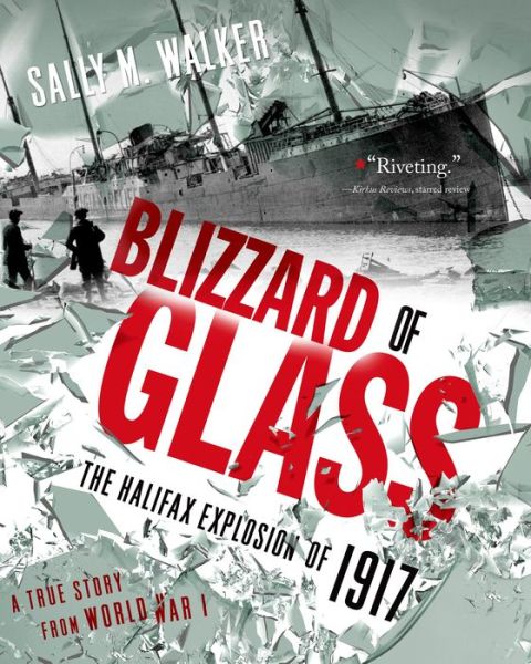 Cover for Sally M. Walker · Blizzard of Glass: The Halifax Explosion of 1917 (Paperback Book) (2014)