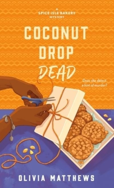 Cover for Olivia Matthews · Coconut Drop Dead - A Spice Isle Bakery Mysteries (Paperback Book) (2024)