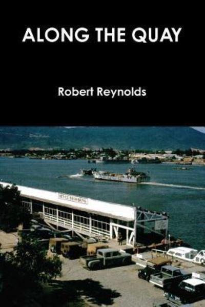 Cover for Robert Reynolds · Along the Quay (Paperback Book) (2016)