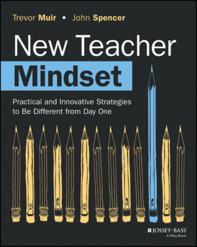 Trevor Muir · New Teacher Mindset: Practical and Innovative Strategies to Be Different from Day One (Pocketbok) (2024)