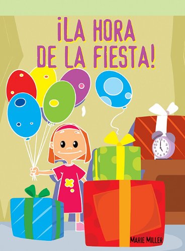 Cover for Marie Miller · La Hora De La Fiesta!/ Party Time (Paperback Book) [Spanish edition] (2006)