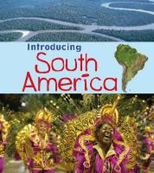 Introducing South America - Anita Ganeri - Other - Capstone Global Library Ltd - 9781406263084 - September 11, 2014