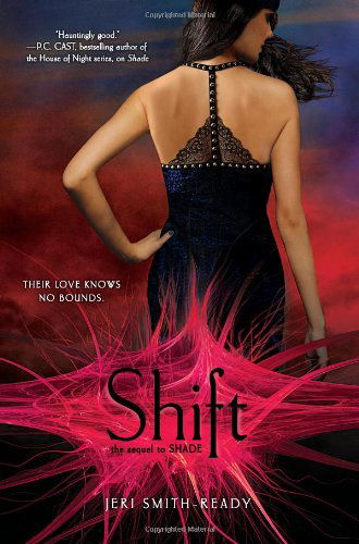 Cover for Jeri Smith-ready · Shift (Shade, Book 2) (Hardcover Book) (2011)