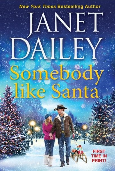 Somebody like Santa - The Christmas Tree Ranch (#4) - Janet Dailey - Livros - Kensington Publishing - 9781420151084 - 27 de setembro de 2022