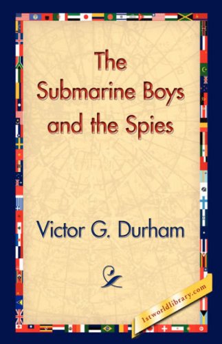 Cover for Victor G. Durham · The Submarine Boys and the Spies (Paperback Book) (2006)