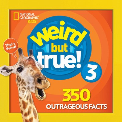 Cover for National Geographic Kids · Weird But True! 3 - Weird But True (Paperback Book) (2018)