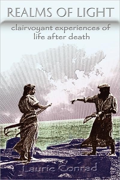 Cover for Laurie · Realms of Light: Clairvoyant Experiences of Life After Death (Paperback Book) (2008)