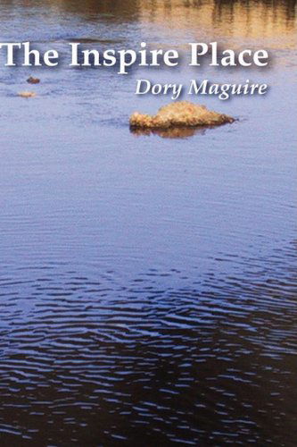 Cover for Dory Maguire · The Inspire Place (Hardcover Book) (2008)