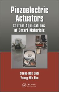 Cover for Seung-Bok Choi · Piezoelectric Actuators: Control Applications of Smart Materials (Gebundenes Buch) (2010)