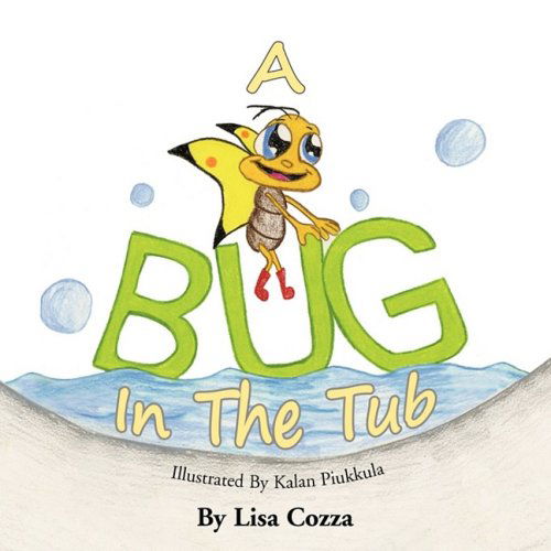 Cover for Lisa Cozza · A Bug in the Tub (Paperback Book) (2009)