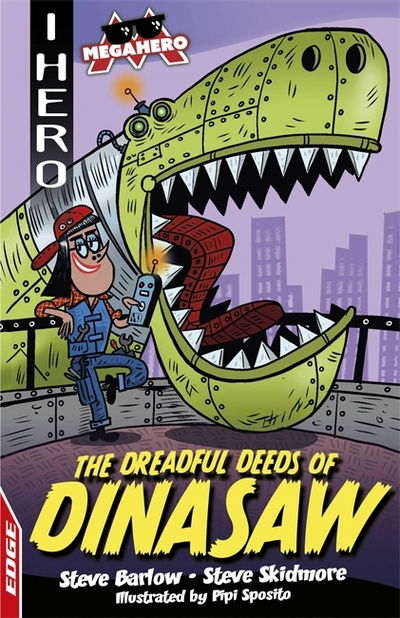 Cover for Steve Barlow · EDGE: I HERO: Megahero: The Dreadful Deeds of DinaSaw - EDGE: I HERO: Megahero (Paperback Bog) (2020)