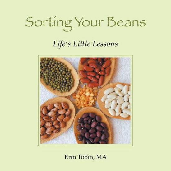 Cover for Erin Tobin · Sorting Your Beans: Life's Little Lessons (Paperback Book) (2014)