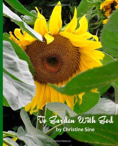 Cover for Christine Sine · To Garden with God (Paperback Book) (2010)