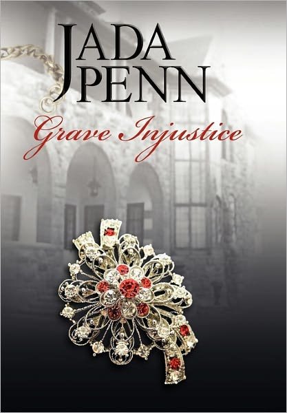 Cover for Jada Penn · Grave Injustice (Hardcover bog) (2010)