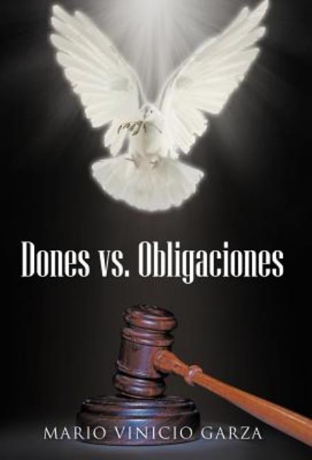 Cover for Mario Vinicio Garza · Dones vs. Obligaciones (Hardcover Book) [Spanish edition] (2012)