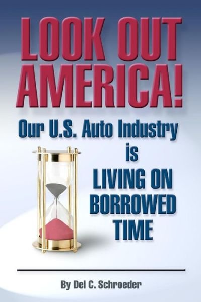 Cover for Del C Schroeder · Look out America (Pocketbok) (2011)