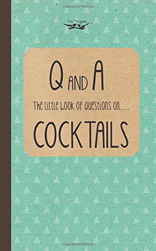 Cover for Two Magpies Publishing · Little Book of Questions on Cocktails (Paperback Book) (2013)