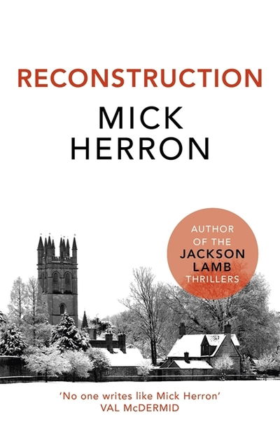 Reconstruction - Mick Herron - Bücher - John Murray Press - 9781473647084 - 5. September 2019