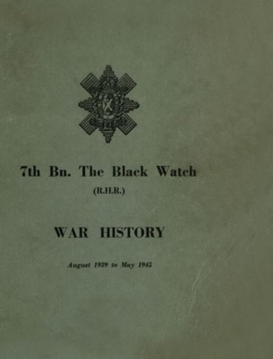 Cover for Anon · WAR HISTORY of the 7th Bn the BLACK WATCH (Bog) (2023)