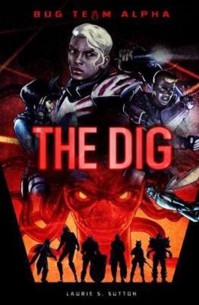 The Dig - Laurie S. Sutton - Other - Capstone Global Library Ltd - 9781474749084 - November 2, 2017