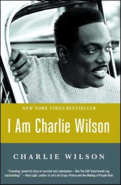 I Am Charlie Wilson - Charlie Wilson - Livros - 37 Ink - 9781476790084 - 28 de junho de 2016